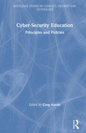 Cyber Security Education: Principles and Policies