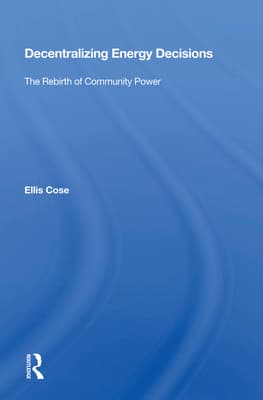 Decentralizing Energy Decisions: The Rebirth of Community Power