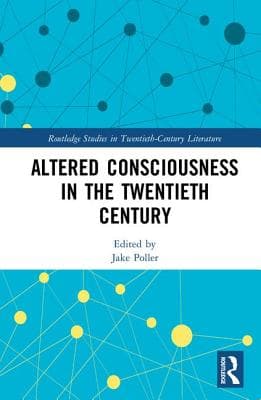 Altered Consciousness in the Twentieth Century