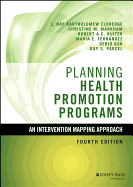 Planning Health Promotion Programs: An Intervention Mapping Approach (Revised)