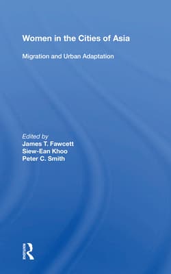 Women in the Cities of Asia: Migration and Urban Adaptation