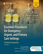 Essential Procedures for Emergency, Urgent, and Primary Care Settings: A Clinical Companion
