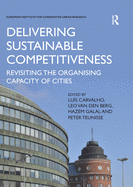 Delivering Sustainable Competitiveness: Revisiting the Organising Capacity of Cities
