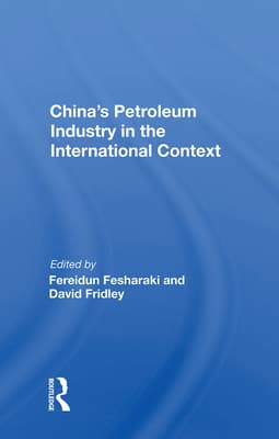 China's Petroleum Industry in the International Context