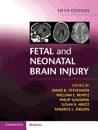 Fetal and Neonatal Brain Injury (Revised)