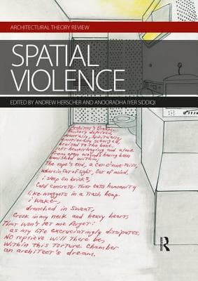 Spatial Violence: Studies in Architecture