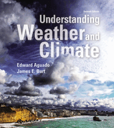 Understanding Weather and Climate (Revised)