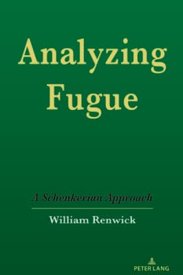 Analyzing Fugue: A Schenkerian Approach