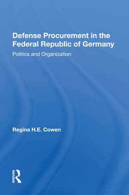 Defense Procurement in the Federal Republic of Germany: Politics and Organization