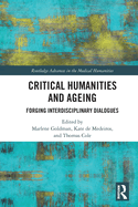 Critical Humanities and Ageing: Forging Interdisciplinary Dialogues