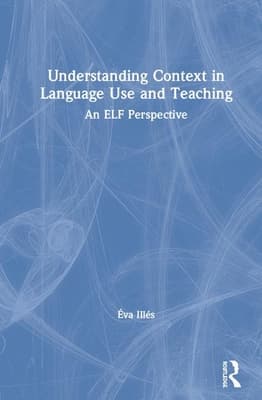 Understanding Context in Language Use and Teaching: An Elf Perspective