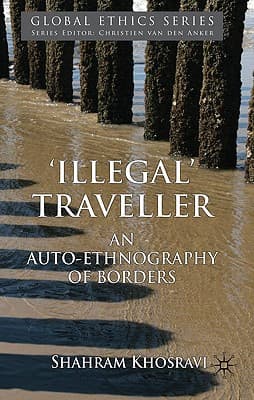 'Illegal' Traveller: An Auto-Ethnography of Borders