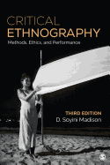 Critical Ethnography: Method, Ethics, and Performance