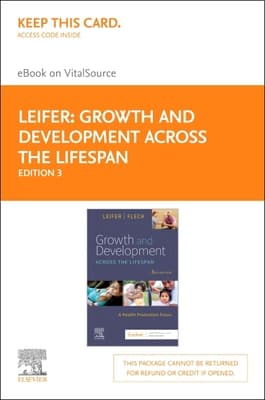 Growth and Development Across the Lifespan - Elsevier eBook on Vitalsource (Retail Access Card): Growth and Development Across the Lifespan - Elsevie