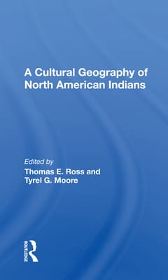 A Cultural Geography of North American Indians