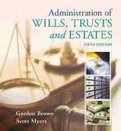 Administration of Wills, Trusts, and Estates