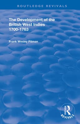 The Development of the British West Indies: 1700-1763