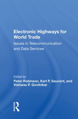 Electronic Highways for World Trade: Issues in Telecommunication and Data Services