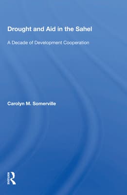 Drought and Aid in the Sahel: A Decade of Development Cooperation