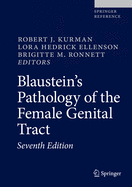 Blaustein's Pathology of the Female Genital Tract (2019)
