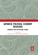 Japanese Political Economy Revisited: Abenomics and Institutional Change