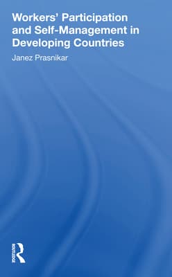 Workers' Participation and Self-Management in Developing Countries