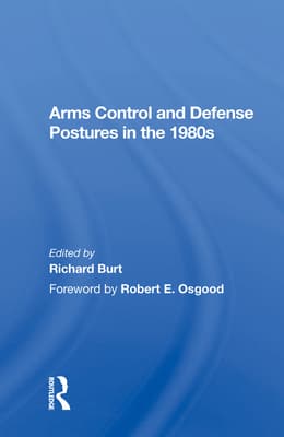 Arms Control and Defense Postures in the 1980s