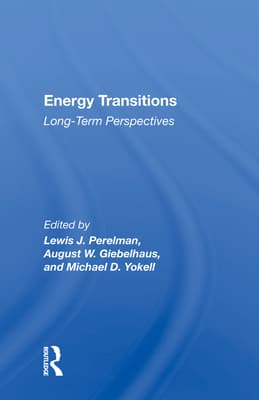 Energy Transitions: Long-Term Perspectives