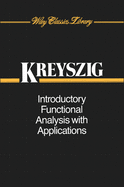Introductory Functional Analysis with Applications (Revised)