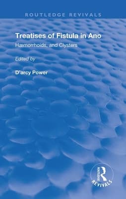 Fistula in Ano: Haemorrhoids and Clysters