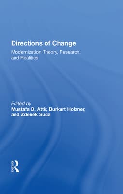 Directions of Change: Modernization Theory, Research, and Realities