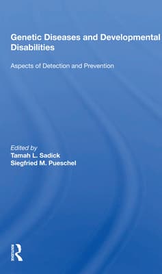 Genetic Diseases and Development Disabilities: Aspects of Detection and Prevention