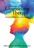 Theories of Counseling and Therapy: An Experiential Approach