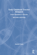 Early Childhood Teacher Research: From Questions to Results