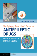 The Epilepsy Prescriber's Guide to Antiepileptic Drugs (Revised)