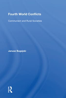 Fourth World Conflicts: Communism and Rural Societies
