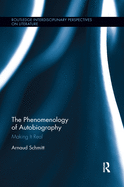 The Phenomenology of Autobiography: Making It Real