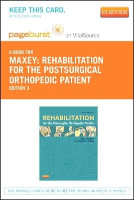 Rehabilitation for the Postsurgical Orthopedic Patient - Elsevier eBook on Vitalsource (Retail Access Card): Rehabilitation for the Postsurgical Orth