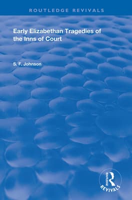 Early Elizabethan Tragedies of the Inns of Court