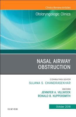 Nasal Airway Obstruction, an Issue of Otolaryngologic Clinics of North America: Volume 51-5
