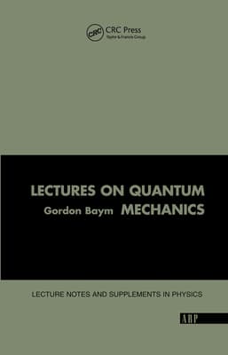 Lectures on Quantum Mechanics