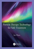 Particle Therapy Technology for Safe Treatment