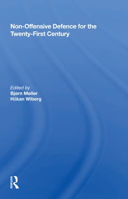 Non-Offensive Defence for the Twenty-First Century