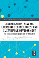 Globalisation, New and Emerging Technologies, and Sustainable Development: The Danish Innovation System in Transition