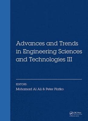 Advances and Trends in Engineering Sciences and Technologies III: Proceedings of the 3rd International Conference on Engineering Sciences and Technol