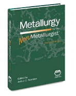 Metallurgy for the Non-Metallurgist (Revised)