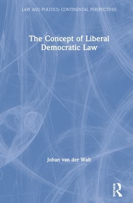 The Concept of Liberal Democratic Law