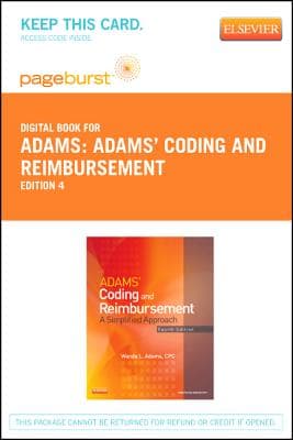 Adams' Coding and Reimbursement - Elsevier eBook on Vitalsource (Retail Access Card): A Simplified Approach