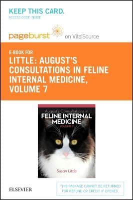 August's Consultations in Feline Internal Medicine, Volume 7 - Elsevier eBook on Vitalsource (Retail Access Card): August's Consultations in Feline I