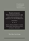 Employment Discrimination Law, Cases and Materials on Equality in the Workplace (American Casebook Series)